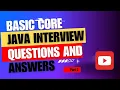 Basic core Java interview questions and answers part 2