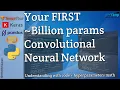 Your first Billion params Convolutional neural network CNN in just few lines of code in Python