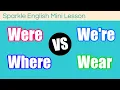 Lagu Were / We're / Where / Wear: What is the Difference? | Homophones ESL English Mini Lesson