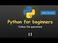 PYTHON FULL COURSE PYTHON FOR BEGINNERS PYTHON File Operations