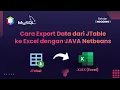 Tutorial Cara Export Data dari JTable ke Excel Tutorial Netbeans Indonesia