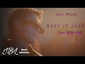 Download Lagu 박재범 (Jay Park) - 'Keep It Sexy (MOMMAE 2) (Feat. JEON SOMI)' Music Video