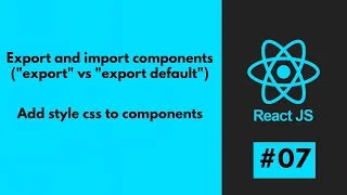 ReactJS - Export and import components Add style css to components