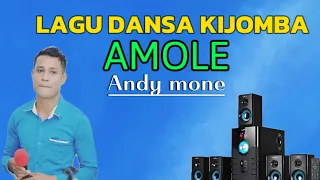 Download KIJOMBA VIRAL 2024 - AMOLE - ANDY MONE MP3