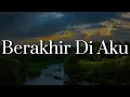 Download Lagu Berakhir Di Aku -  Idgitaf,  Hal,  .Feast (Mix Lirik)
