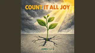 Count It All Joy James 1 2-8 Bible Memory Song