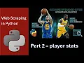Introduction to Web Scraping in Python - Part 2