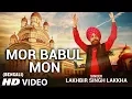 Lagu MOR BABUL MON I Bengali Devi Bhajan I LAKHBIR SINGH LAKKHA I JOY JOY JOY MAA I Full HD Video Song