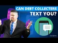 Can Debt Collectors Text You