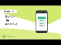 Learn Buttons in Android Studio Android Tutorial for Beginners Class - 06