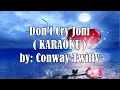 Download Lagu Don't Cry Joni by: Conway Twitty ( Karaoke )