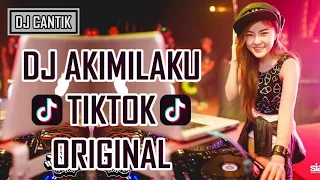 dj akimilaku tik tok original terbaru 2018