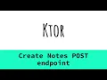 15 Ktor - Inserting Notes into Database with a POST request