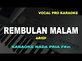 Download Lagu REMBULAN MALAM KARAOKE NADA RENDAH PRIA/COWOK (F#m)