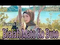 Download Lagu Bialah Mato Ko Buto - Fauzana | Vidio lirik