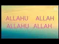 Lagu O Allah The Almighty Allahu Allah Protect Me And Guide me Allahu Allah
