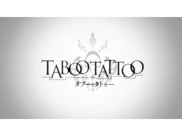 【7/4放送開始】 TVアニメ「 タブー・タトゥー」　PV