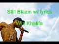 Still Blazin - Wiz Khalifa + Lyrics