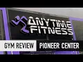 GYM REVIEW - Anytime Fitness Pioneer Center