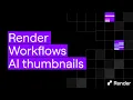 Render Workflows in 30 seconds