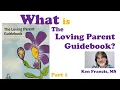 What is the Loving Parent Guidebook A Guide to the ACA Workbook Part 1 of a Series ACAD