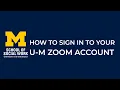 How to Sign in to Your U-M Zoom Account