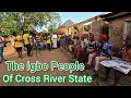 The Igbo People Of Cross River State Nigeria The Journey Back To Isobo Community