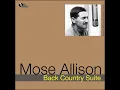 Back Country Suite: Blues (Aka Young Man Blues) - Mose Allison