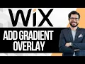 How To Add a Gradient Overlay to Image on Wix