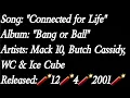 Mack 10 - Connected for Life Ft Butch Cassidy WC Ice Cube