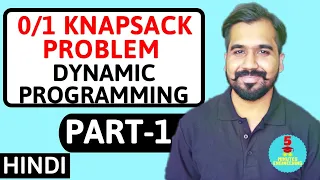 Knapsack Problem Using Dynamic Programming Part-1 Explained With Solved Example in Hindi