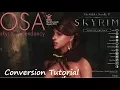 Skyrim SE OSA OPose and Osex 2 02 Conversion Tutorial Outdated