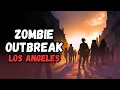 Download Lagu Zombie Outbreak: Los Angeles | CREEPYPASTA