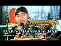 Download Lagu TANJUNG MAS NINGGAL JANJI Andi Odang FT TJ MUSIC