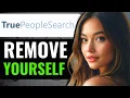 HOW TO REMOVE YOURSELF FROM TRUEPEOPLESEARCH COM 2024 FULL GUIDE