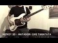 Mickey 3D - Matador - live Taratata - bass cover