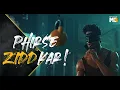 Download Lagu MuscleBlaze ® dedicates PHIR SE ZIDD KAR- to the Ziddis who Restart | ft. Vidyut Jammwal
