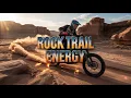 Download Lagu 🔥 Rock N Trail | Desert Ride With Explosive Rock Energy 2025