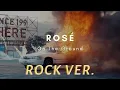 Lagu ROSÉ - On The Ground Rock Version [Teiriz Cover]