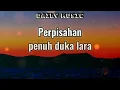 Perceraian Lara | Difarina Indra Adella Feat. Fendik Adella [Lirik Lagu]