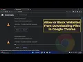 How to Allow or Block Multiple Downloads in Google Chrome New Update