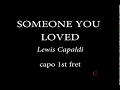 Download Lagu SOMEONE YOU LOVED - LEWIS CAPALDI