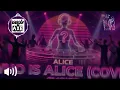 Alice! Who is Alice! (Cover Mix) - DJ Axe The Original