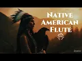 Download Lagu Native American Flute – 1 Hour Healing Spirit Music for Deep Meditation, Peace \u0026 Nature Connection