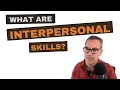 What Are Interpersonal Skills Definition Examples and Why They Matter