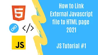 How To Link an External JavaScript File to HTML Document JavaScript Tutorial For Beginners 2021