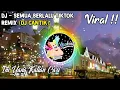Lagu DJ SEMUA BERLALU TIKTOK REMIX || TERBARU 2020 || {Dj Cantik}