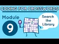 Coding for Crosswords Module 9 Search the Library