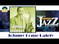 Johnny Hodges - Johnny Come Lately (HD) Officiel Seniors Jazz