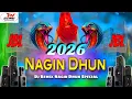 Lagu नागिन धुन Dj Song 2026 | JBL Saund Check_ Nagin Competition 2026 | Nagin Tune Piano Mix Viral 